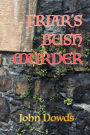 Friar's Bush Murder: A Crime Thriller