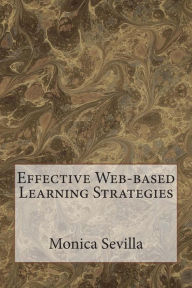 Title: Effective Web-based Learning Strategies, Author: Monica Sevilla