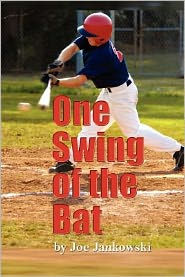 One Swing of the Bat: A Christian Novel (For Middle Grade Readers)