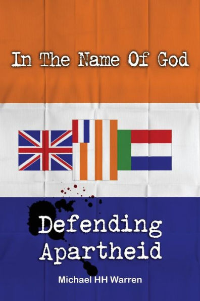 The Name Of God: Defending Apartheid