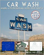 Car Wash: Making a Pylon Sign Scale Model from Scratch