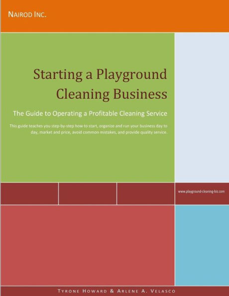 Starting a Playground Cleaning Business: The Guide to Operating a Profitable Cleaning Service