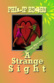 Title: A Strange Sight: Teenage Blues Series, Author: Philip Begho