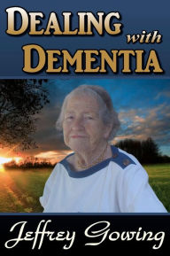 Title: Dealing With Dementia, Author: Laura Shinn