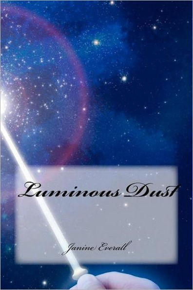 Luminous Dust