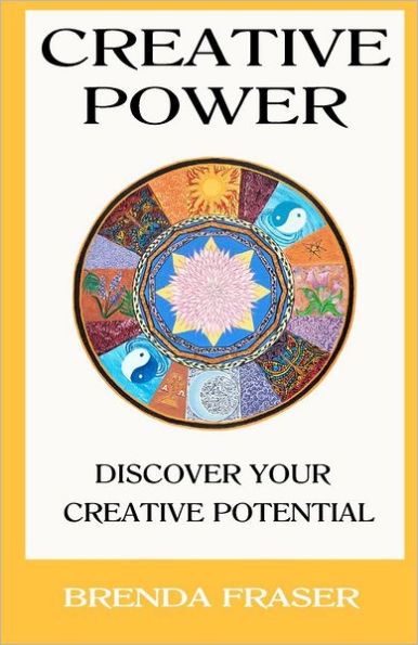 Creative Power: Discover your creative potential