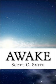 Title: Awake, Author: Scott C Smith