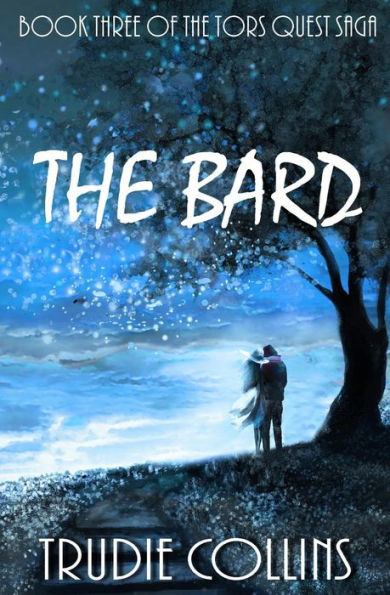 The Bard: Tors Quest Volume 3