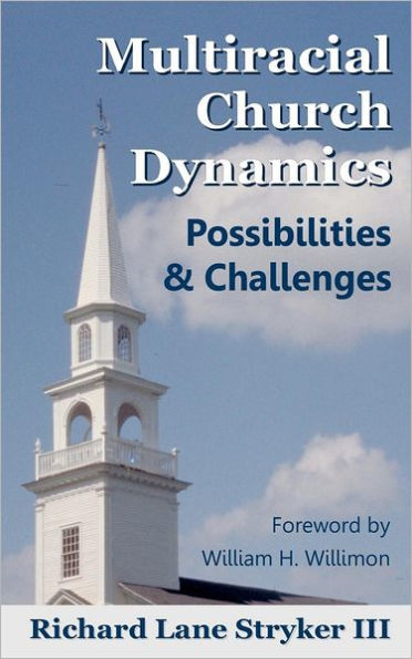 Multiracial Church Dynamics: Possibilities & Challenges