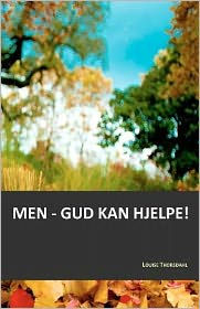 Title: Men - Gud kan hjelpe!, Author: Ronny Ranestad Larsen