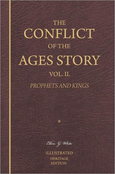 The Conflict of the Ages Story, Vol. II: King Solomon Until the Promised Deliverer