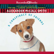 Title: A Conspiracy of Friends (Corduroy Mansions Series #3), Author: Alexander McCall Smith