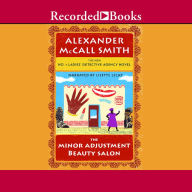 Title: The Minor Adjustment Beauty Salon (No. 1 Ladies' Detective Agency Series #14), Author: Alexander McCall Smith