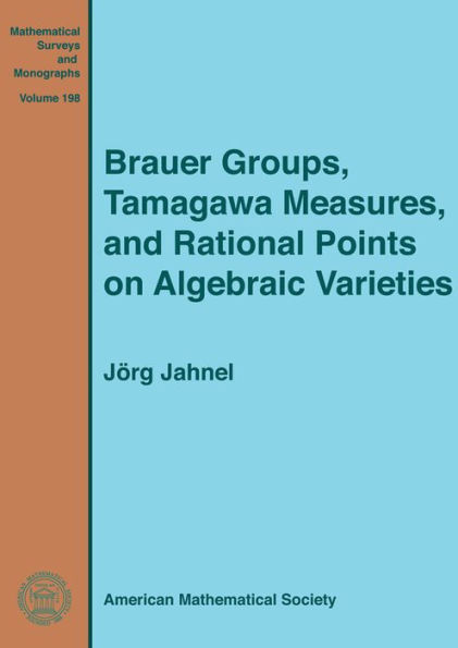 Brauer Groups, Tamagawa Measures, and Rational Points on Algebraic Varieties