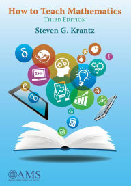 Title: How to Teach Mathematics, Author: Steven G. Krantz