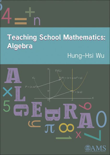 Teaching School Mathematics: Algebra