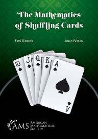 Textbooks download online The Mathematics of Shuffling Cards FB2 MOBI by Persi Diaconis, Jason Fulman, Persi Diaconis, Jason Fulman 9781470463038 in English