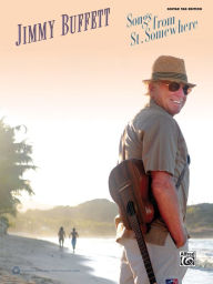 Title: Jimmy Buffett -- Songs from St. Somewhere: Guitar TAB, Author: Jimmy Buffett