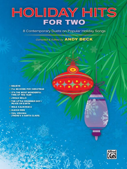 Holiday Hits for Two: 8 Contemporary Duets on Popular Holiday Songs