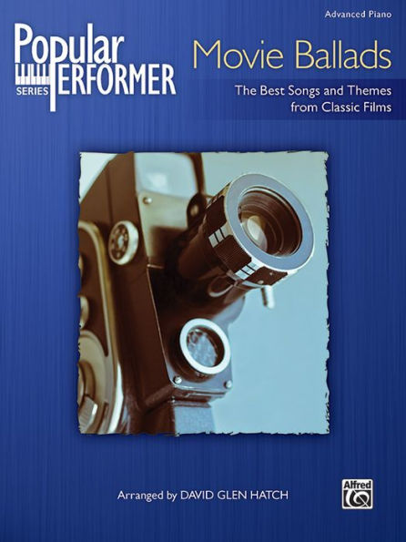 Popular Performer -- Movie Ballads: The Best Songs and Themes from Classic Films