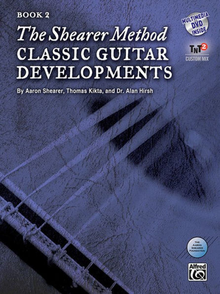 The Shearer Method -- Classic Guitar Developments, Bk 2: Book & DVD