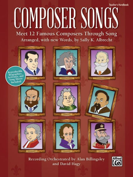 Composer Songs: Meet 12 Famous Composers Through Song Biographies and Activities Included