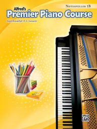 Title: Premier Piano Course -- Notespeller: Level 1B, Author: Gayle Kowalchyk
