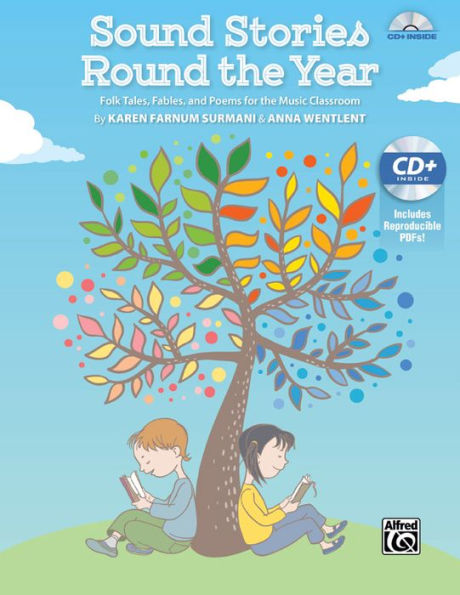 Sound Stories Round the Year: Folk Tales, Fables, and Poems for the Music Classroom, Book & Online PDF