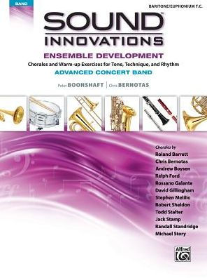 Sound Innovations for Concert Band -- Ensemble Development for Advanced Concert Band: Baritone T.C.