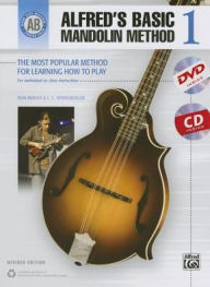 Title: Alfred's Basic Mandolin Method 1: The Most Popular Method for Learning How to Play, Book, CD & DVD, Author: Ron Manus