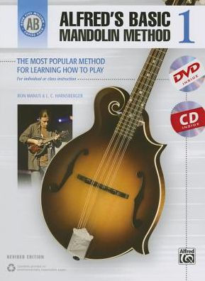 Alfred's Basic Mandolin Method 1: The Most Popular Method for Learning How to Play, Book, CD & DVD