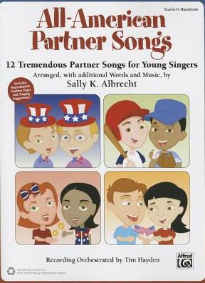 All-American Partner Songs: 12 Tremendous Partner Songs for Young Singers