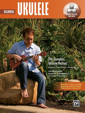 The Complete Ukulele Method -- Beginning Ukulele: Book & Online Video/Audio