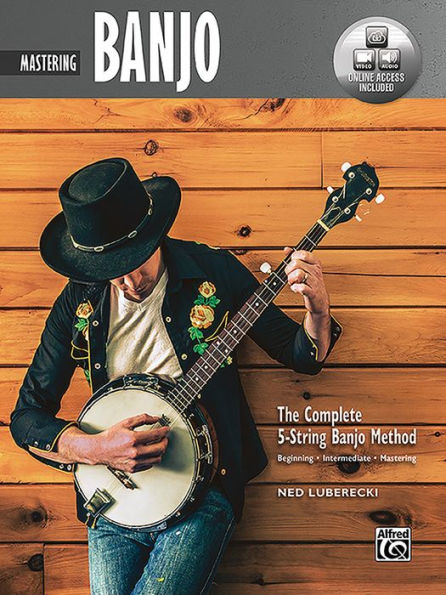 Complete 5-String Banjo Method: Mastering Banjo, Book & Online Video/Audio