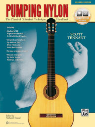 Title: Pumping Nylon: The Classical Guitarist's Technique Handbook, Book & Online Audio, Author: Scott Tennant