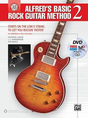 Alfred's Basic Rock Guitar Method, Bk 2: Starts on the Low E String To Get You Rockin' Faster!, Book, DVD & Online Video/Audio/Software