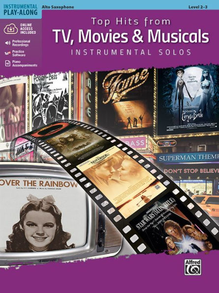 Top Hits from TV, Movies & Musicals Instrumental Solos: Alto Sax, Book & Online Audio/Software/PDF