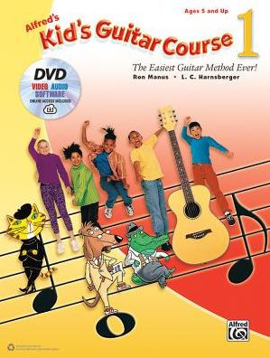 Alfred's Kid's Guitar Course 1: The Easiest Guitar Method Ever!, Book, DVD & Online Video/Audio/Software