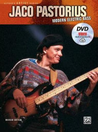 Title: Jaco Pastorius -- Modern Electric Bass: Book, DVD & Online Video, Author: Jaco Pastorius