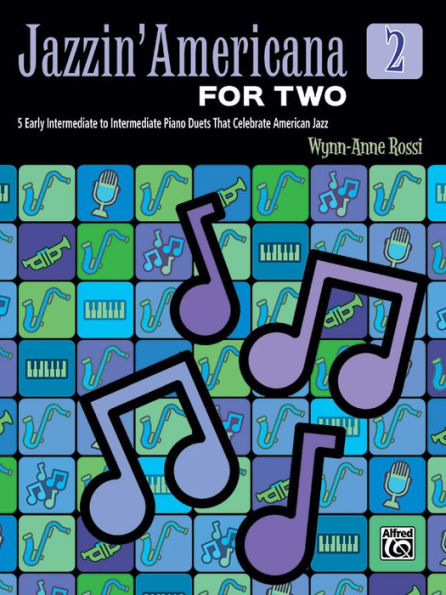 Jazzin' Americana for Two, Bk 2: 5 Early Intermediate to Intermediate Piano Duets That Celebrate American Jazz