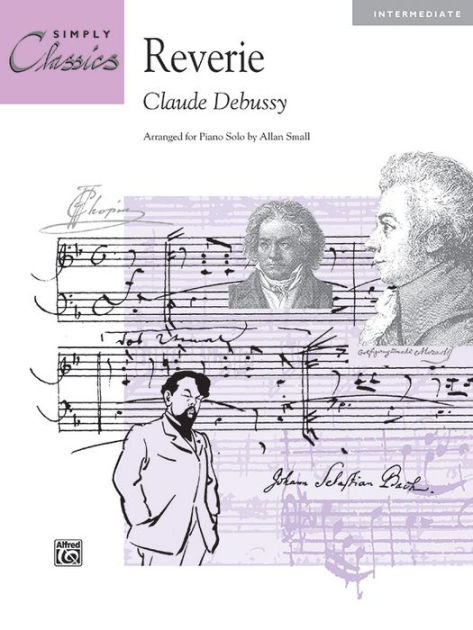 Reverie: Sheet by Claude Debussy, Paperback | Barnes & Noble®