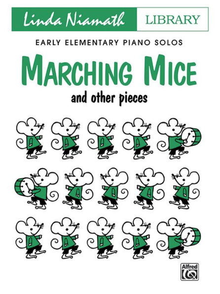 Marching Mice: And Other Pieces