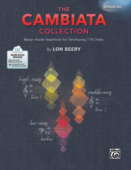 The Cambiata Collection: Range-Ready Repertoire for Developing TTB Choirs, Book & Online PDF/Audio