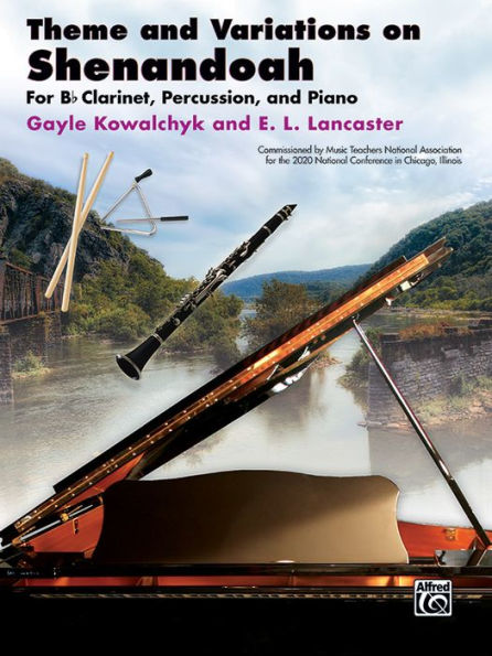 Theme and Variations on Shenandoah: For B-flat Clarinet, Percussion, and Piano