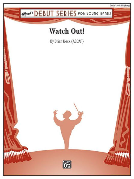 Watch Out!: Conductor Score & Parts