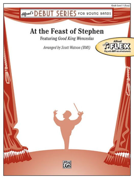 At the Feast of Stephen: Featuring Good King Wenceslas, Conductor Score & Parts