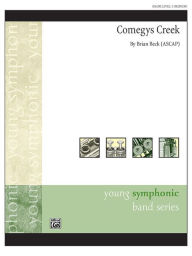 Title: Comegys Creek: Conductor Score & Parts, Author: Brian Beck