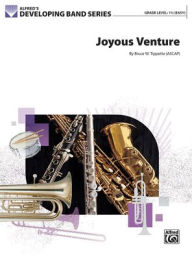 Title: Joyous Venture: Conductor Score & Parts, Author: Bruce W. Tippette