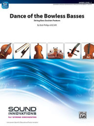 Title: Dance of the Bowless Basses: A String Bass Section Feature, Conductor Score & Parts, Author: Bob Phillips