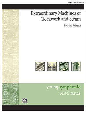 Extraordinary Machines of Clockwork and Steam: Conductor Score & Parts